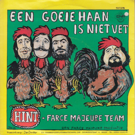 Farce Majeure : Een Goeie Haan Is Niet Vet (7", Single)