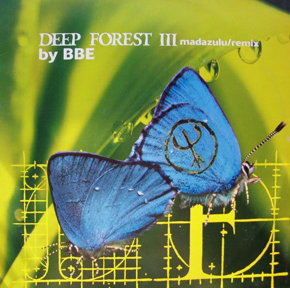 Deep Forest : Madazulu (Remix By BBE) (12")