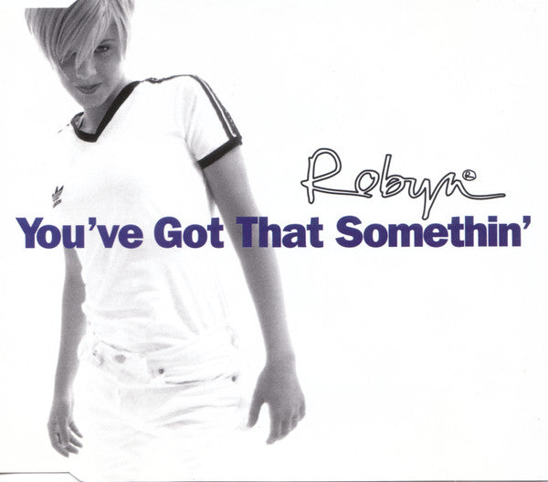 Robyn : You've Got That Somethin' (CD, Maxi)