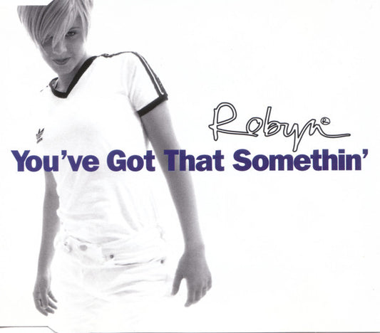 Robyn : You've Got That Somethin' (CD, Maxi)