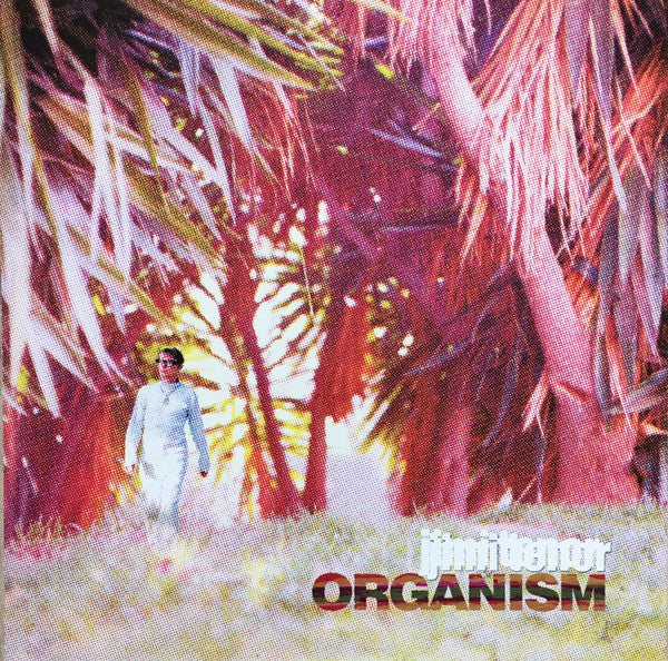 Jimi Tenor : Organism (CD, Album)