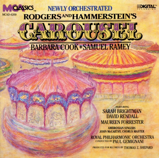 Rodgers & Hammerstein - Barbara Cook, Samuel Ramey Featuring Sarah Brightman, Royal Philharmonic Orchestra, Paul Gemignani : Carousel (CD, Album, RE)