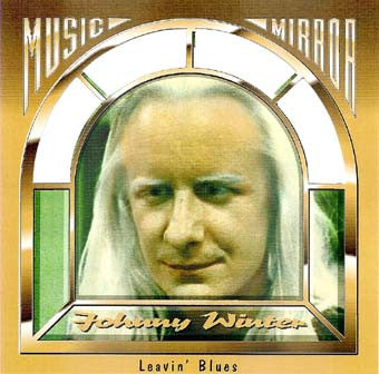 Johnny Winter : Leavin' Blues (CD, Comp, RE)
