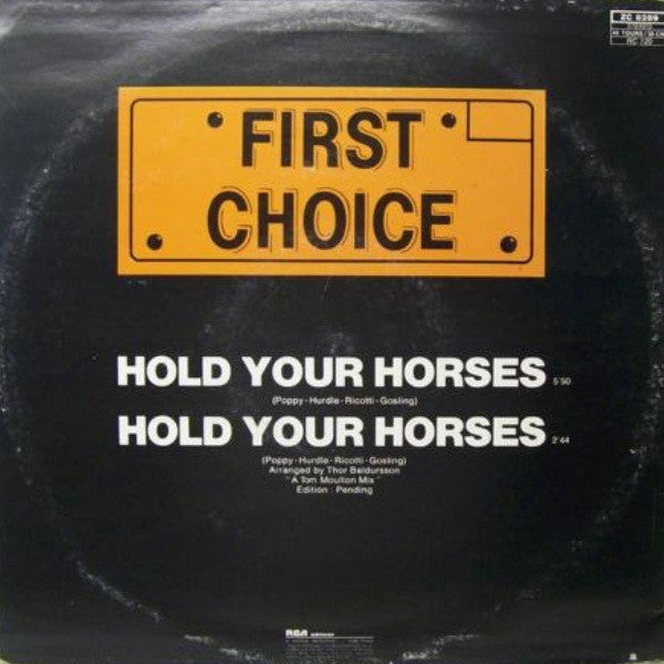 First Choice : Hold Your Horses (12")