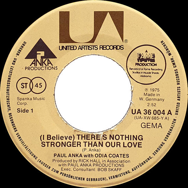Paul Anka With Odia Coates : (I Believe) There's Nothing Stronger Than Our Love (7", Single)