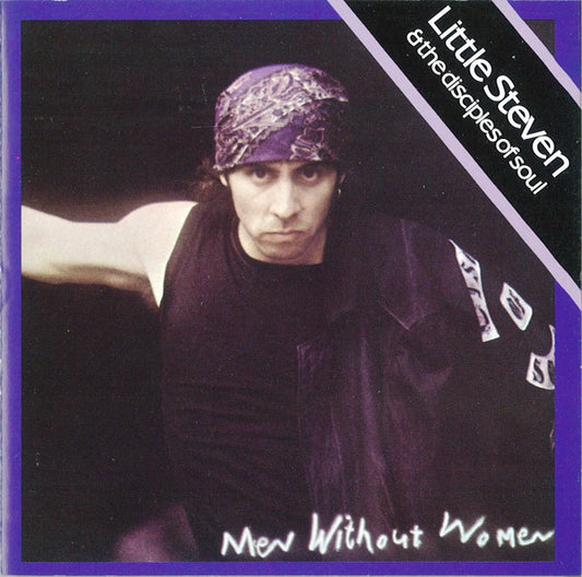 Little Steven And The Disciples Of Soul : Men Without Women (CD, Album, RE)