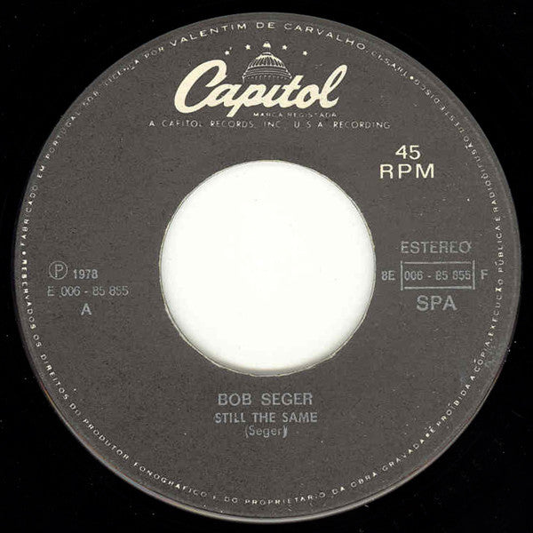 Bob Seger : Still The Same / Hollywood Nights (7", Single)