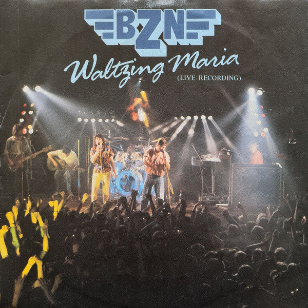 BZN : Waltzing Maria (Live Recording) (7", Single)