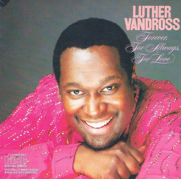 Luther Vandross : Forever, For Always, For Love (CD, Album, RE)