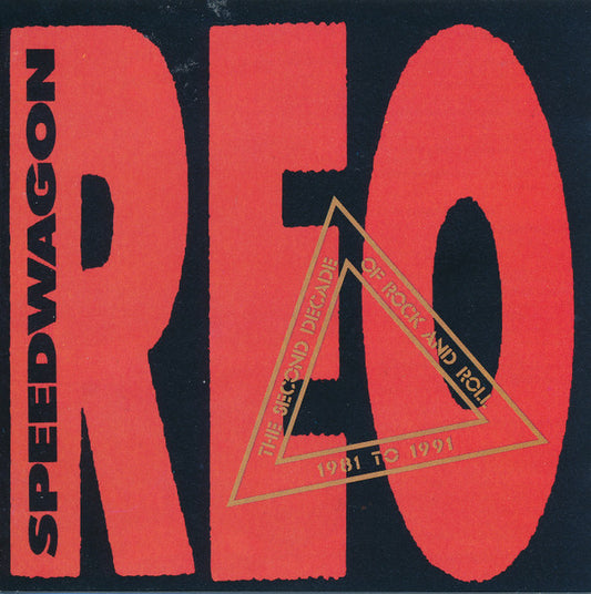 REO Speedwagon : The Second Decade Of Rock And Roll 1981 To 1991 (CD, Comp)