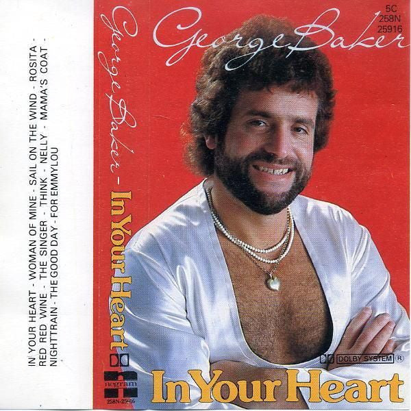 George Baker : In Your Heart (Cass, Album)