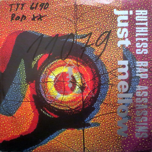 Ruthless Rap Assassins : Just Mellow (7", Single)