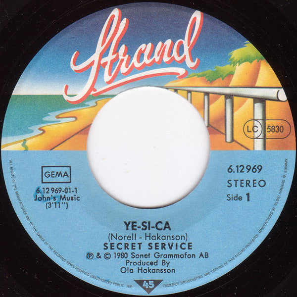 Secret Service : Ye-Si-Ca (7", Single)