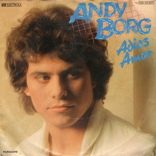 Andy Borg : Adios Amor (7", Single)