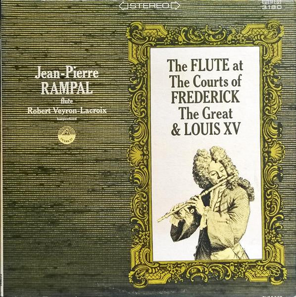 Jean-Pierre Rampal, Robert Veyron-Lacroix : The Flute At The Courts Of Frederick The Great & Louis XV (LP, Album)