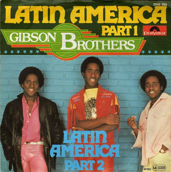 Gibson Brothers : Latin America (7", Single)