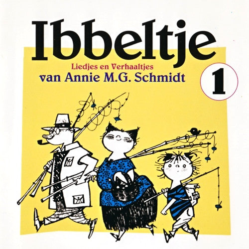 Annie M.G. Schmidt : Ibbeltje 1 (Liedjes En Verhaaltjes Van Annie M.G. Schmidt) (CD, RM)