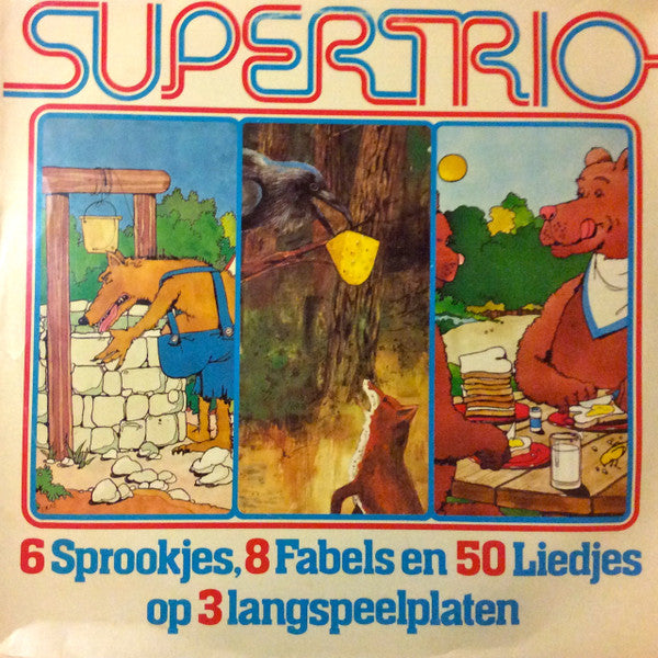 Kinderkoor De Lieverdjes o.l.v. Wim van den Hurk - Ko Van Dijk - Pieter Lutz - Enny Meunier - Ton Van Duinhoven - Hetty Blok - Ina Van Faassen : Supertrio (6 Sprookjes, 8 Fabels En 50 Liedjes Op 3 Langspeelplaten) (3xLP, Comp)