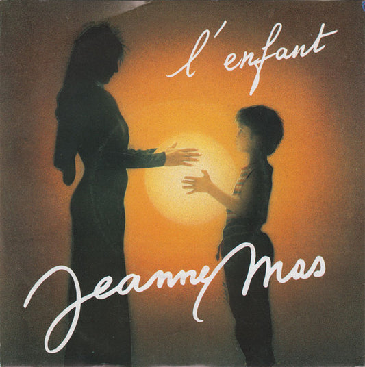 Jeanne Mas : L'Enfant (7", Single)