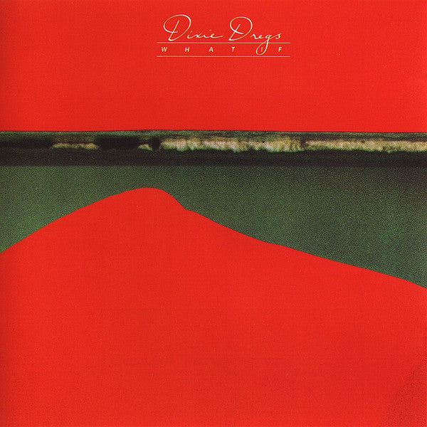Dixie Dregs : What If (CD, Album, RE, RM)