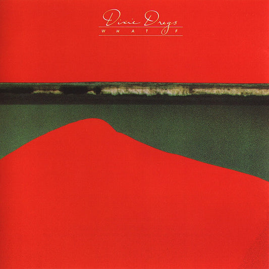 Dixie Dregs : What If (CD, Album, RE, RM)