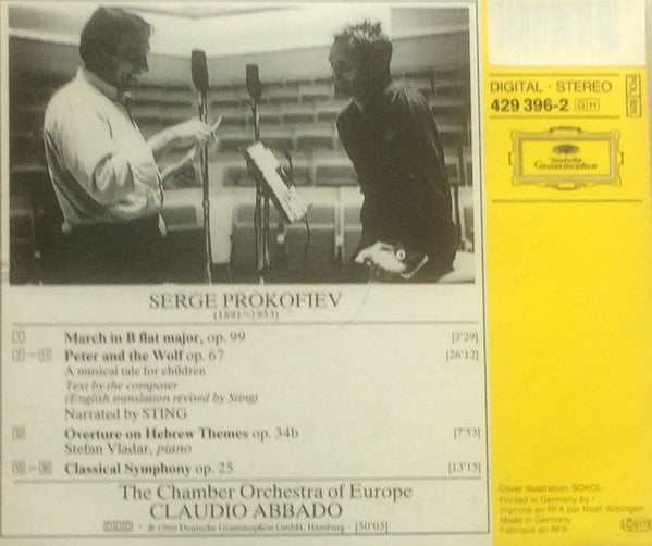 Sergei Prokofiev, Sting, The Chamber Orchestra Of Europe, Claudio Abbado : Peter And The Wolf - Classical Symphony - Overture On Hebrew Themes · March (CD)