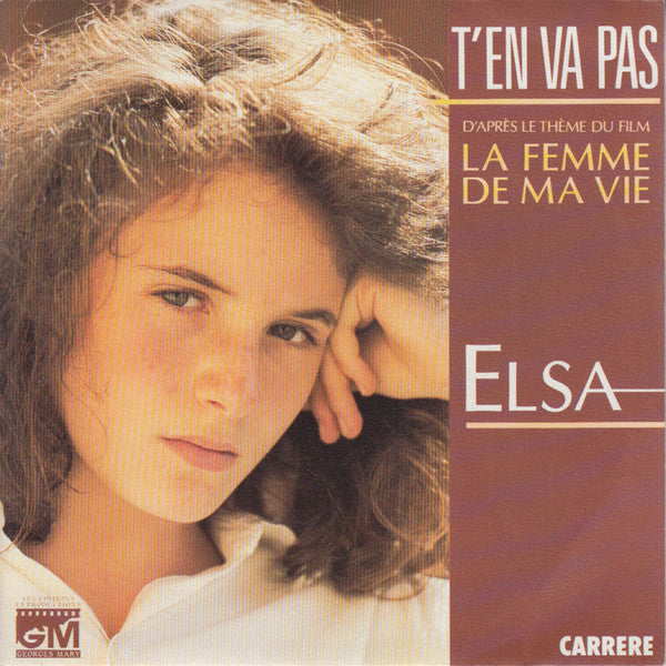 Elsa (2) : T'en Va Pas (7", Single)