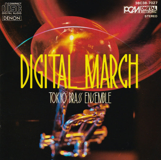 Tokyo Brass Ensemble : Digital March (CD, Album, RE, Emp)