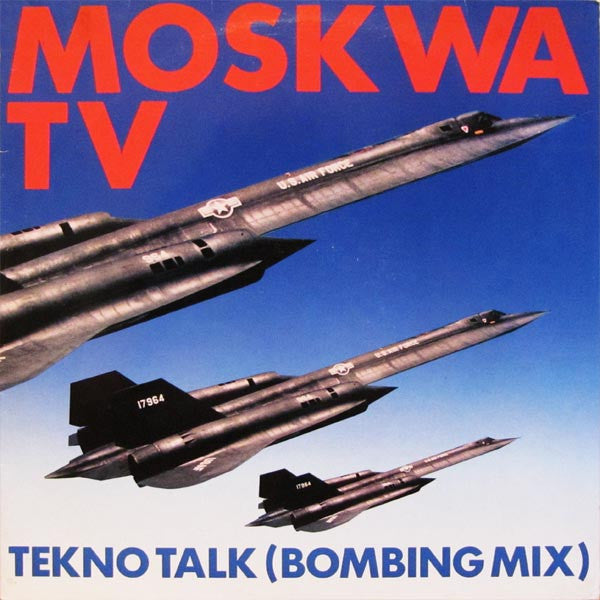 Moskwa TV : Tekno Talk (Bombing Mix) (12")