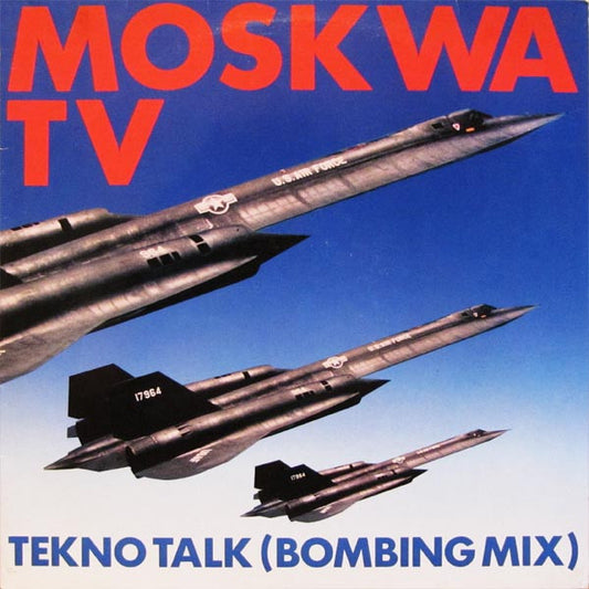 Moskwa TV : Tekno Talk (Bombing Mix) (12")