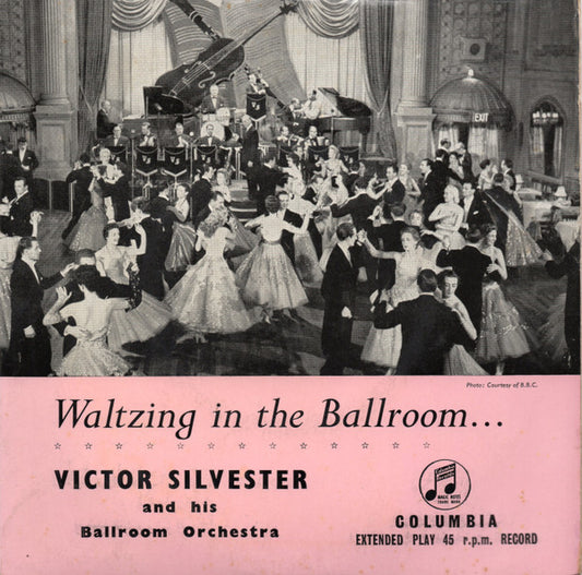 Victor Silvester And His Ballroom Orchestra : Waltzing In The Ballroom (7", EP)