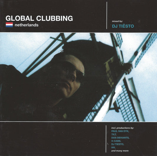 DJ Tiësto : Global Clubbing: The Netherlands (CD, Comp, Mixed)