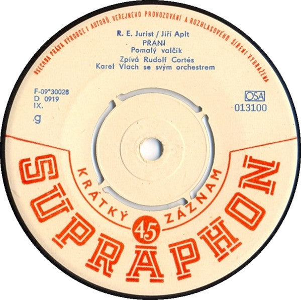 Karel Hála A Zdeněk Šedivý (2) / Rudolf Cortés : Ona Je Krásná / Přání (7", Mono)