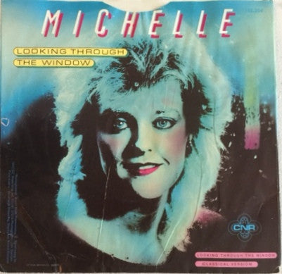 Michelle (85) : Looking Through The Window (7", Single)