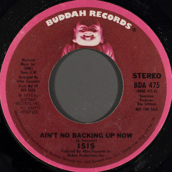 Isis (7) : Ain't No Backing Up Now (7", Mono, Promo)