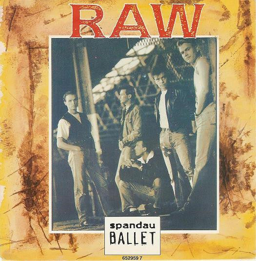 Spandau Ballet : Raw (7", Single)