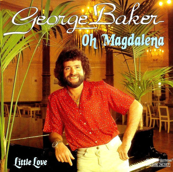 George Baker : Oh Magdalena (7")