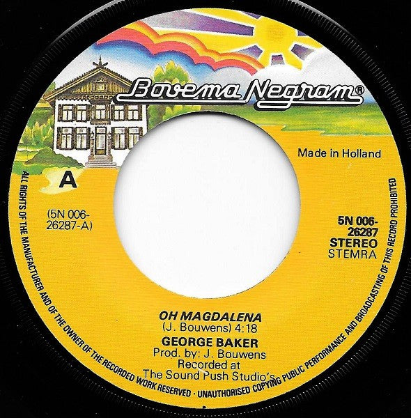 George Baker : Oh Magdalena (7")