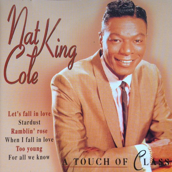 Nat King Cole : A Touch Of Class (CD, Comp)
