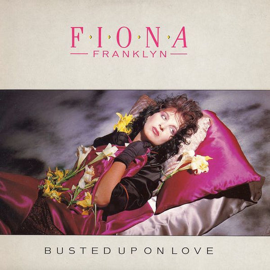 Fiona Franklyn : Busted Up On Love (12", Single, Sup)