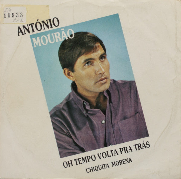 António Mourão : Oh Tempo Volta Pra Trás (7")