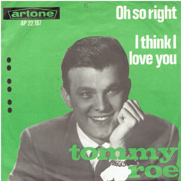 Tommy Roe and The Roemans :  Oh So Right / I Think I Love You (7", Single)