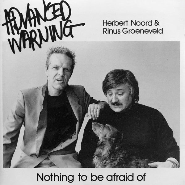 Advanced Warning / Herbert Noord & Rinus Groeneveld : Nothing To Be Afraid Of (CD, Album)