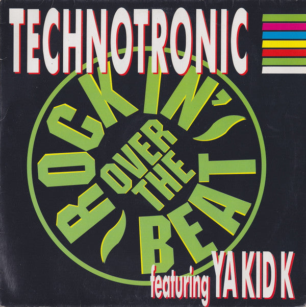 Technotronic Featuring Ya Kid K : Rockin' Over The Beat (12", Maxi)
