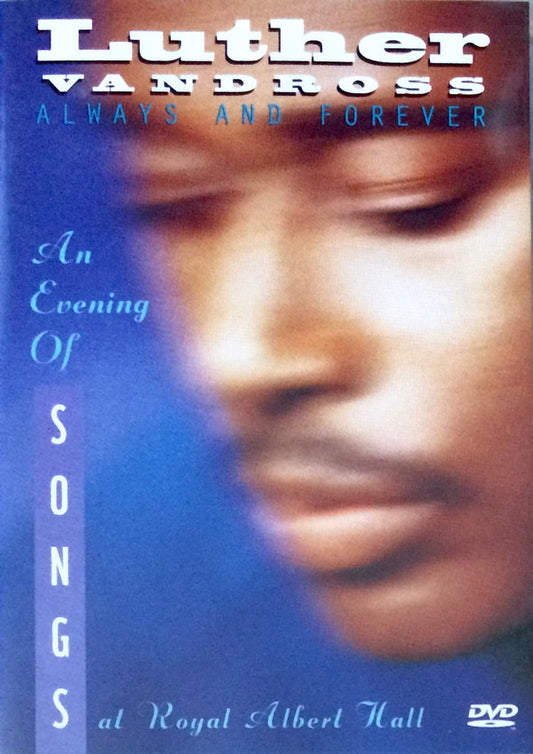 Luther Vandross : Always And Forever - An Evening Of Songs At Royal Albert Hall (DVD-V)