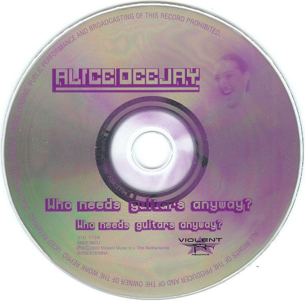 Alice Deejay : Who Needs Guitars Anyway? (CD, Album, Enh)