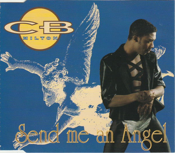 CB Milton : Send Me An Angel (CD, Maxi)