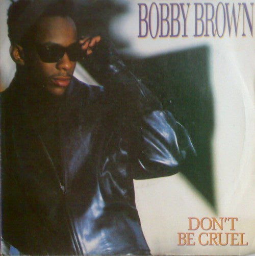 Bobby Brown : Don't Be Cruel (7", Single)