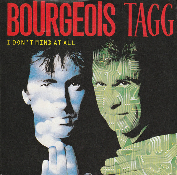 Bourgeois Tagg : I Don't Mind At All (7", Single)