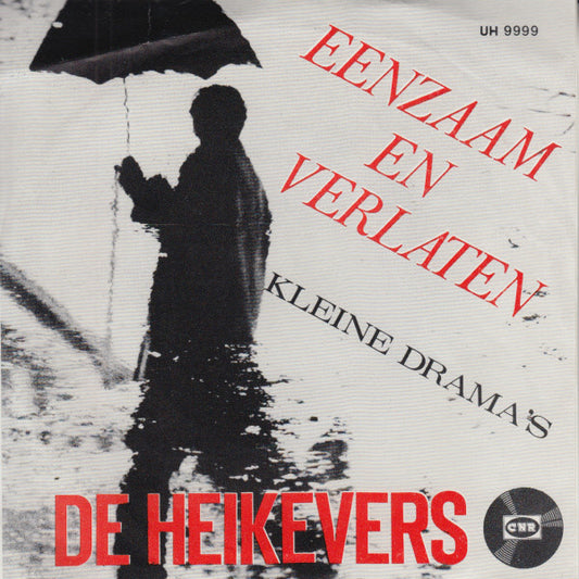 De Heikevers : Eenzaam En Verlaten (7", Single)